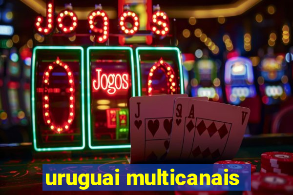 uruguai multicanais