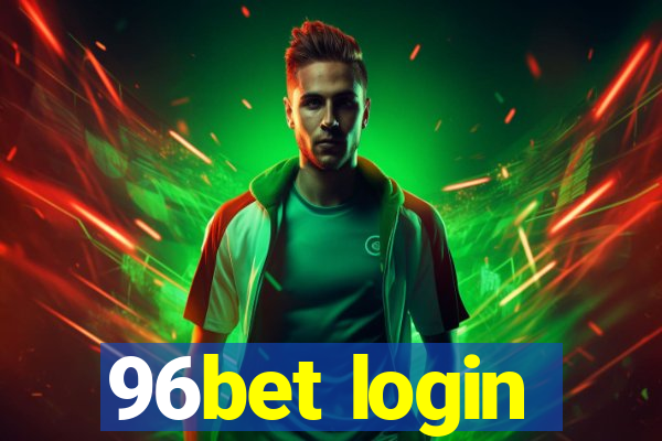 96bet login