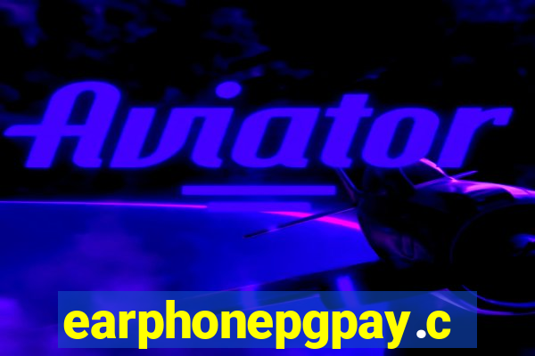 earphonepgpay.com