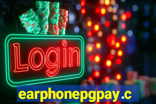 earphonepgpay.com