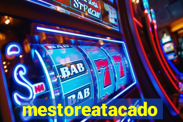 mestoreatacado