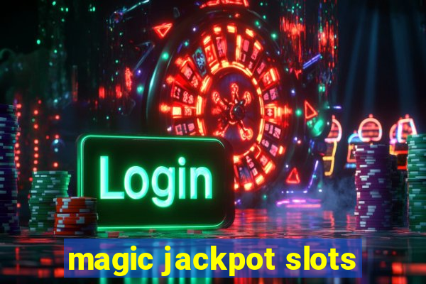 magic jackpot slots