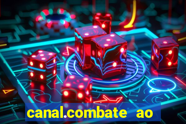 canal.combate ao vivo multicanais