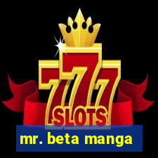 mr. beta manga