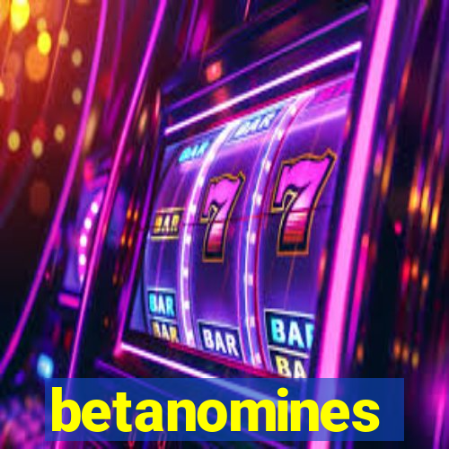 betanomines