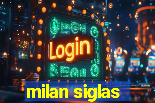 milan siglas