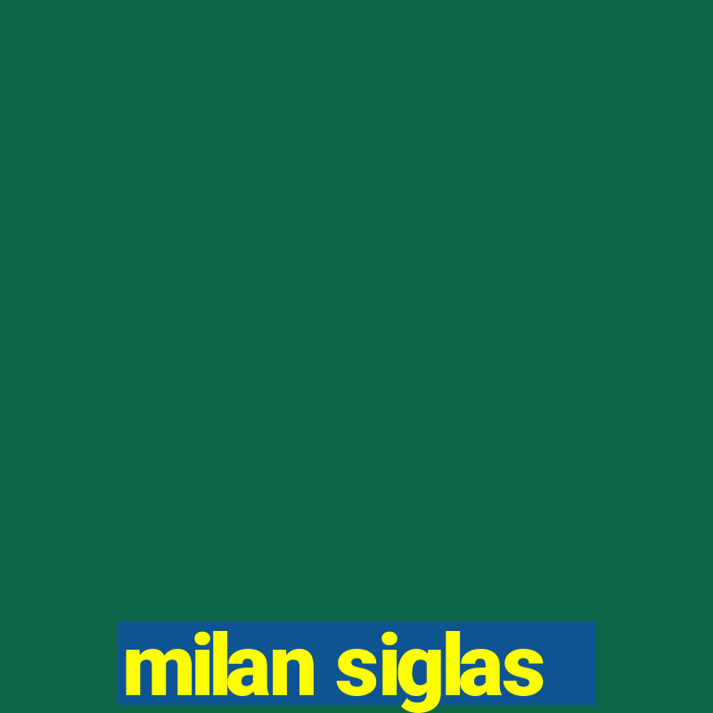 milan siglas