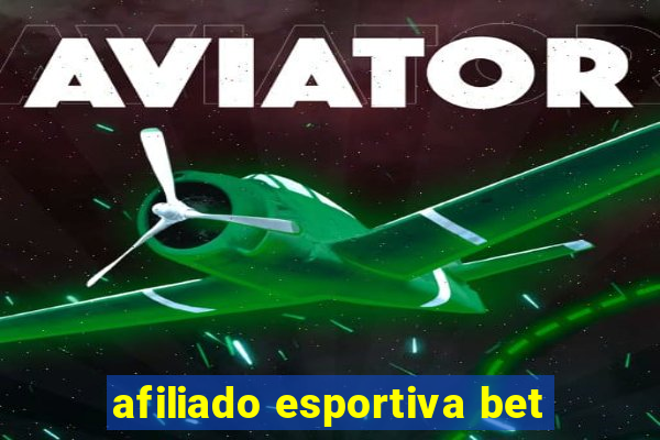 afiliado esportiva bet