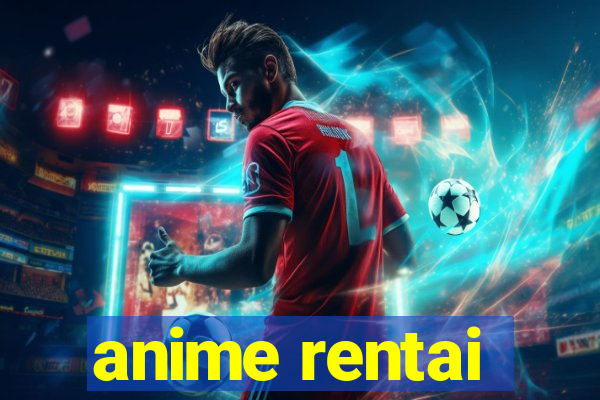 anime rentai