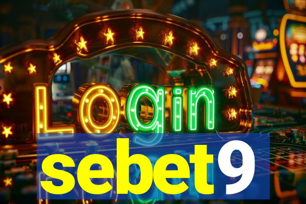 sebet9