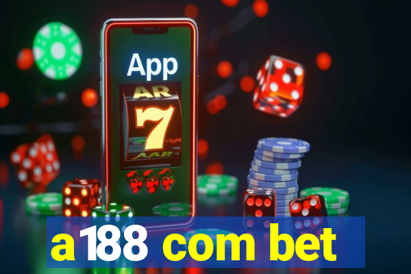 a188 com bet