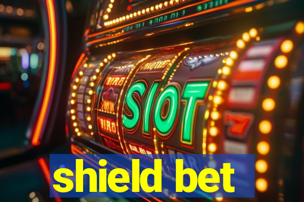 shield bet