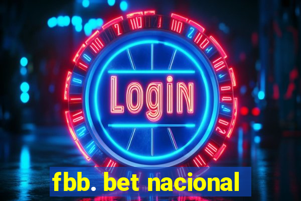 fbb. bet nacional