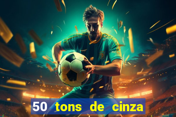 50 tons de cinza filme completo dublado google drive