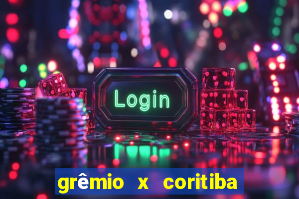 grêmio x coritiba ao vivo hd