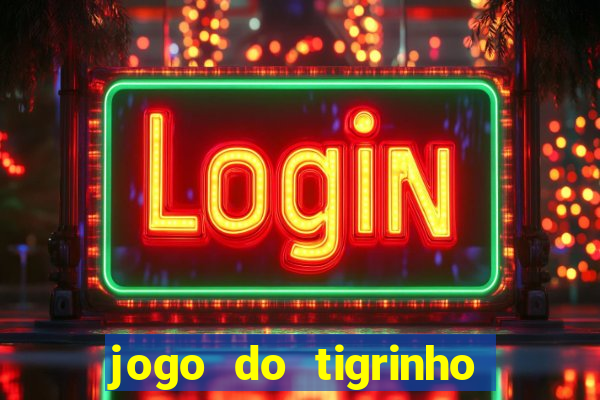 jogo do tigrinho pg soft