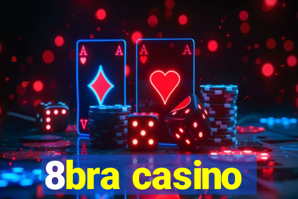 8bra casino