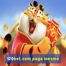 120bet.com paga mesmo