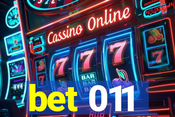 bet 011