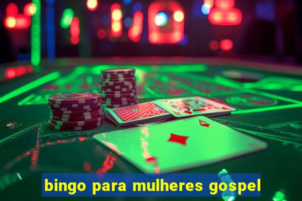 bingo para mulheres gospel