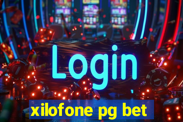 xilofone pg bet