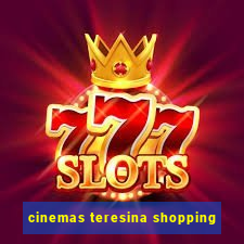 cinemas teresina shopping