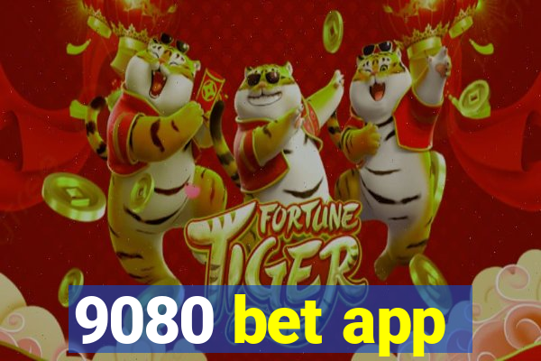 9080 bet app