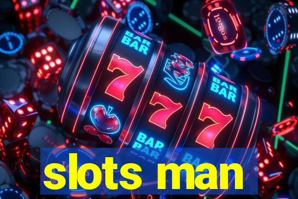 slots man