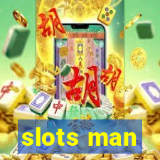 slots man