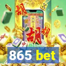 865 bet