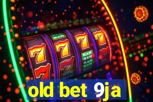 old bet 9ja