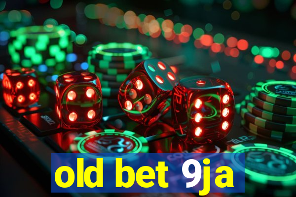 old bet 9ja