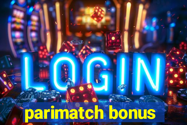 parimatch bonus