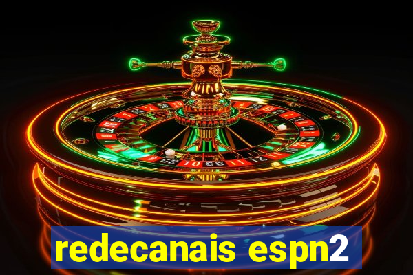 redecanais espn2