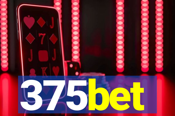 375bet