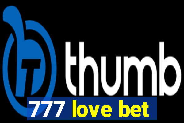 777 love bet