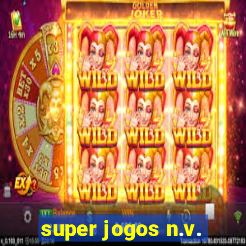 super jogos n.v.