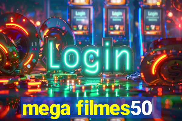 mega filmes50