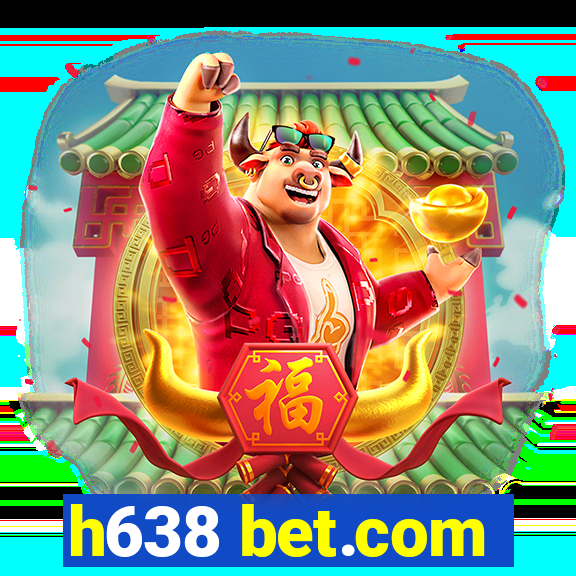 h638 bet.com