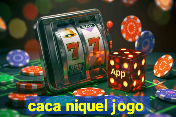 caca niquel jogo