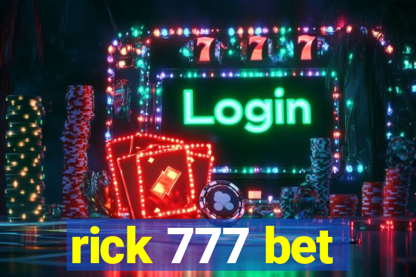 rick 777 bet