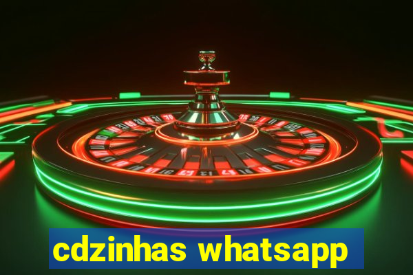 cdzinhas whatsapp