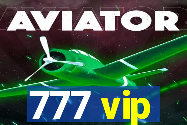 777 vip