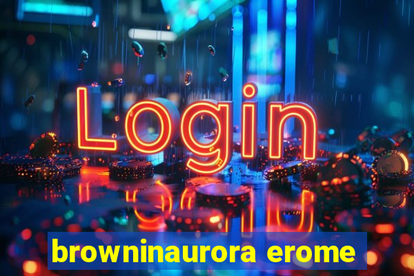 browninaurora erome