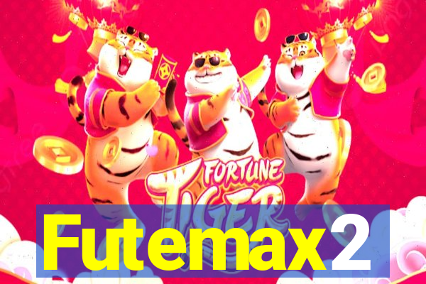 Futemax2