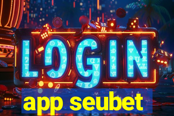 app seubet