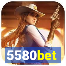 5580bet