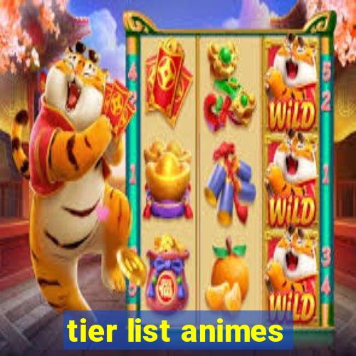 tier list animes