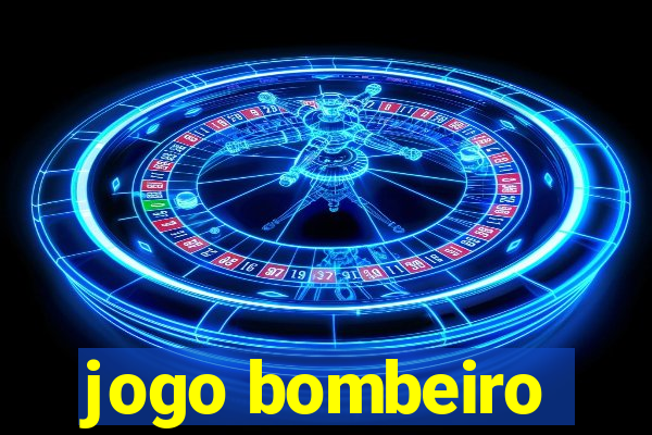 jogo bombeiro