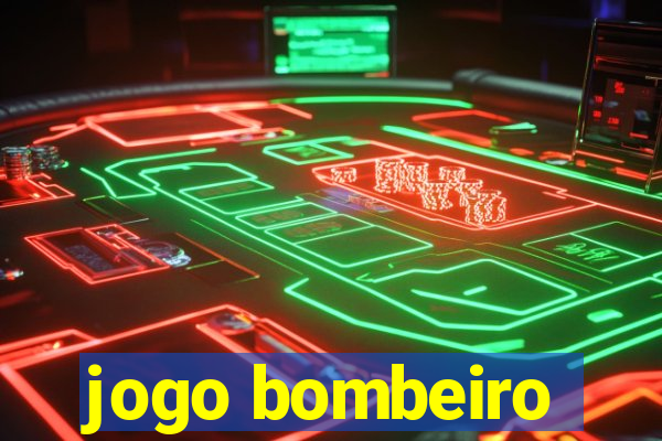 jogo bombeiro